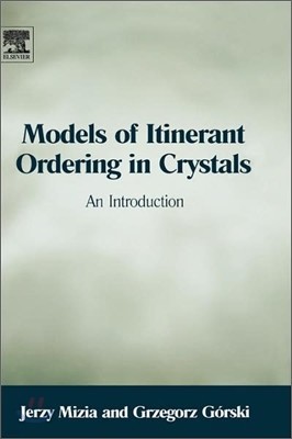 Models of Itinerant Ordering in Crystals: An Introduction