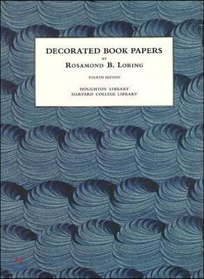 Decorated Book Papers: Being an Account of Their Designs and Fashions