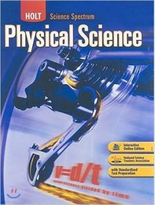 Holt Science Spectrum: Physical Science Student Edition (2008)