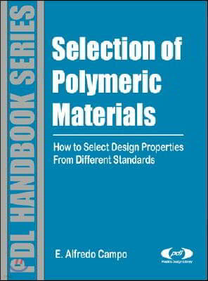 Selection of Polymeric Materials: How to Select Design Properties from Different Standards