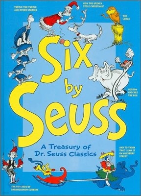 Six by Seuss : A Treasury of Dr. Seuss Classics