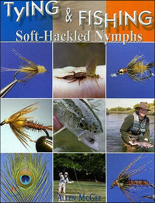 Tying & Fishing Soft-hackled Nymphs