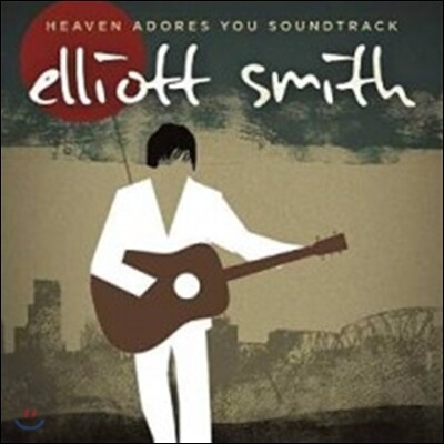 Elliott Smith — Heaven Adores You: Elliott Smith (엘리엇 스미스의 유산) OST 앨범 커버