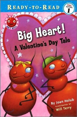 Big Heart!: A Valentine's Day Tale (Ready-To-Read Pre-Level 1)