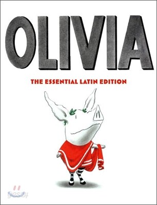 Olivia: The Essential Latin Edition