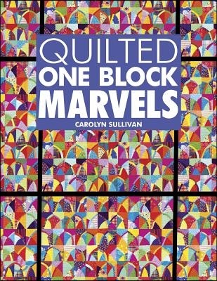 Quilted One Block Marvels