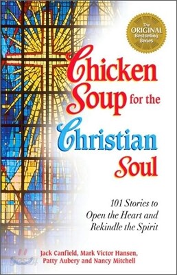 Chicken Soup for the Christian Soul
