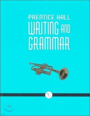 Prentice Hall Writing and Grammar Grade 9 : Student Book