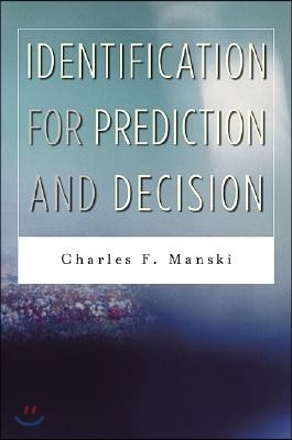 Identification for Prediction and Decision