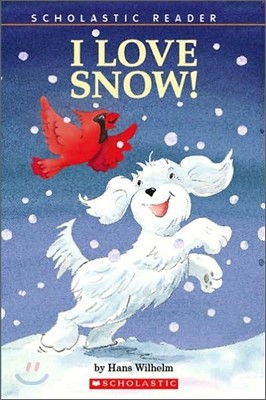 Scholastic Hello Reader Level 1 : I Love Snow!