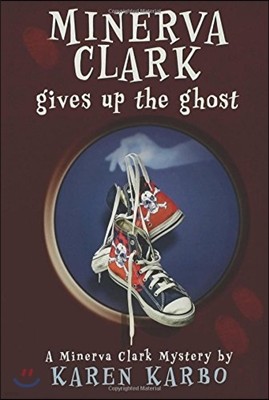 Minerva Clark Gives Up the Ghost