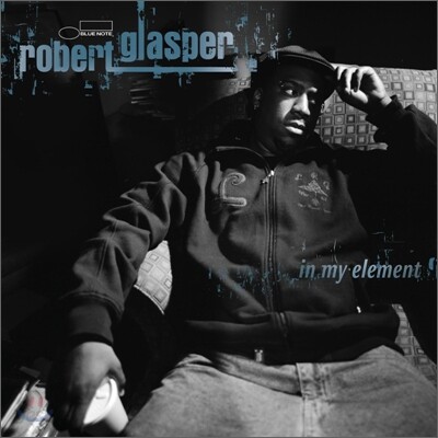 Robert Glasper - In My Element
