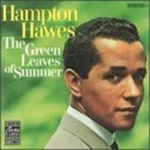 Hampton Hawes - The Green Leaves Of Summer