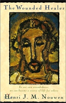 The Wounded Healer: Ministry in Contemporary Society