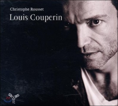 Christophe Rousset : ڵ  (plays Louis Couperin)