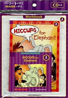 Scholastic Hello Reader Level 2-01 : HICCUPS for Elephant (Book+CD+Workbook Set)