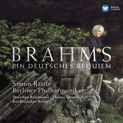 Simon Ratle :   (Brahms : Ein Deutsches Requiem Op.45) 