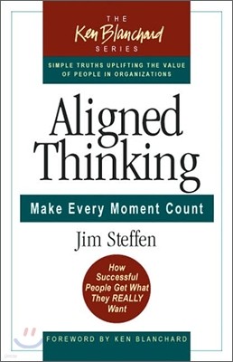 Aligned Thinking: Make Every Moment Count