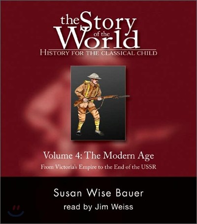 The Story of the World #4 : The Modern Age (Audio CD)