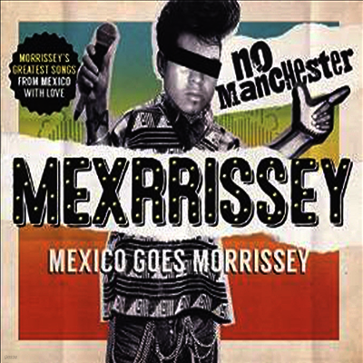 Mexrrissey — No Manchester: Mexico Goes Morrissey 앨범 커버