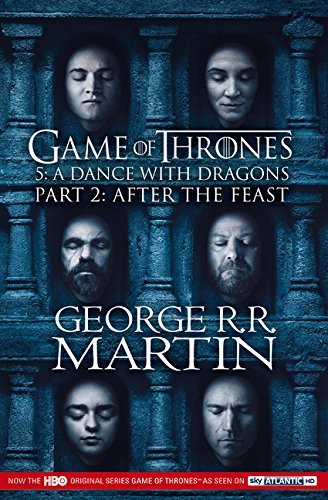 A Song of Ice and Fire #5 : Dance with Dragons Part 2 : After the Feast