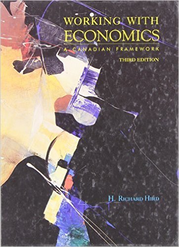 Working with Economics A Canadian Framework 3rd Edition