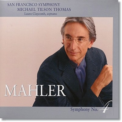 Michael Tilson Thomas :  4 (Mahler: Symphony No. 4) Ŭ ƿ 丶 (SACD)