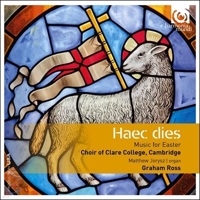 Choir of Clare College Cambridge ֲ Ͻ  - Ȱ   (Haec dies: Music for Easter) ķ긮 Ŭ ø
