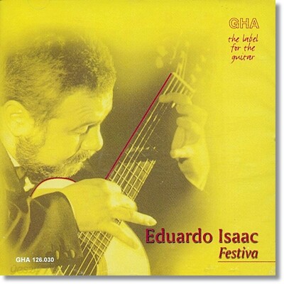 Eduardo Issac (에두아르도 이삭) - 20세기 기타 작품집 3집 (Festiva)
