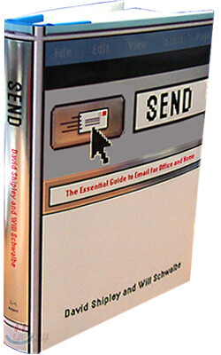 Send : The Essential Guide to Email for Office and Home