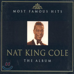 (Most Famous Hits) Nat King Cole - The Album