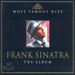 (Most Famous Hits) Frank Sinatra - The Album