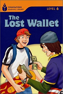 Foundations Reading Library Level 6 : The Lost Wallet
