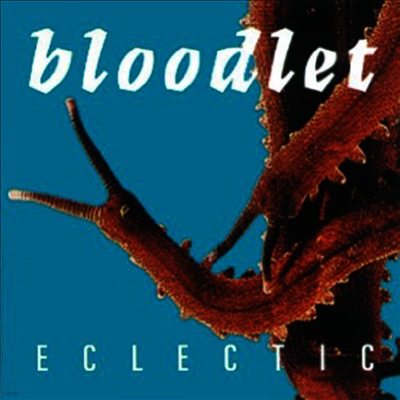 Bloodlet — Eclectic 앨범 커버