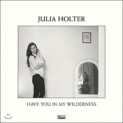 Julia Holter — Have You In My Wilderness 앨범 커버