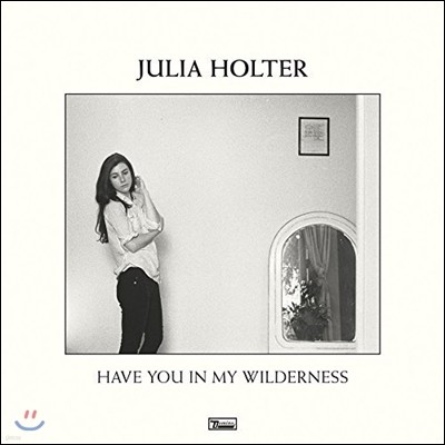 Julia Holter (줄리아 홀터) - 4집 Have You In My Wilderness