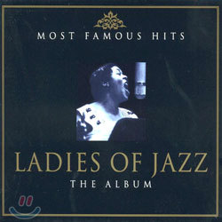 (Most Famous Hits) Ladies Of Jazz - The Album