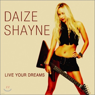 Daize Shayne - Live Your Dreams