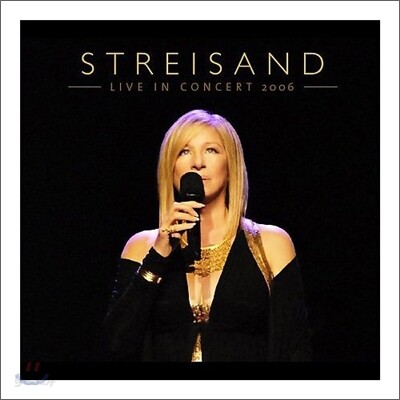 Barbra Streisand - Live In Concert 2006