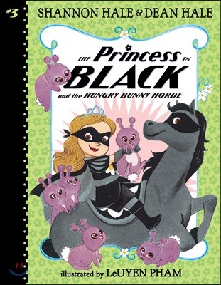 The Princess in Black #3 : The Princess in Black and the Hungry Bunny Horde