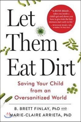 Let Them Eat Dirt
