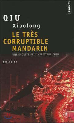 Le Tr?s Corruptible Mandarin