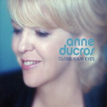 Anne Ducros - Close Your Eyes