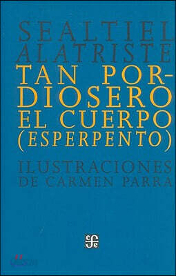 Tan pordiosero el cuerpo Esperpento / The scruffy Body grotesque