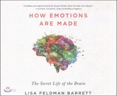 How Emotions Are Made: The Secret Life of the Brain