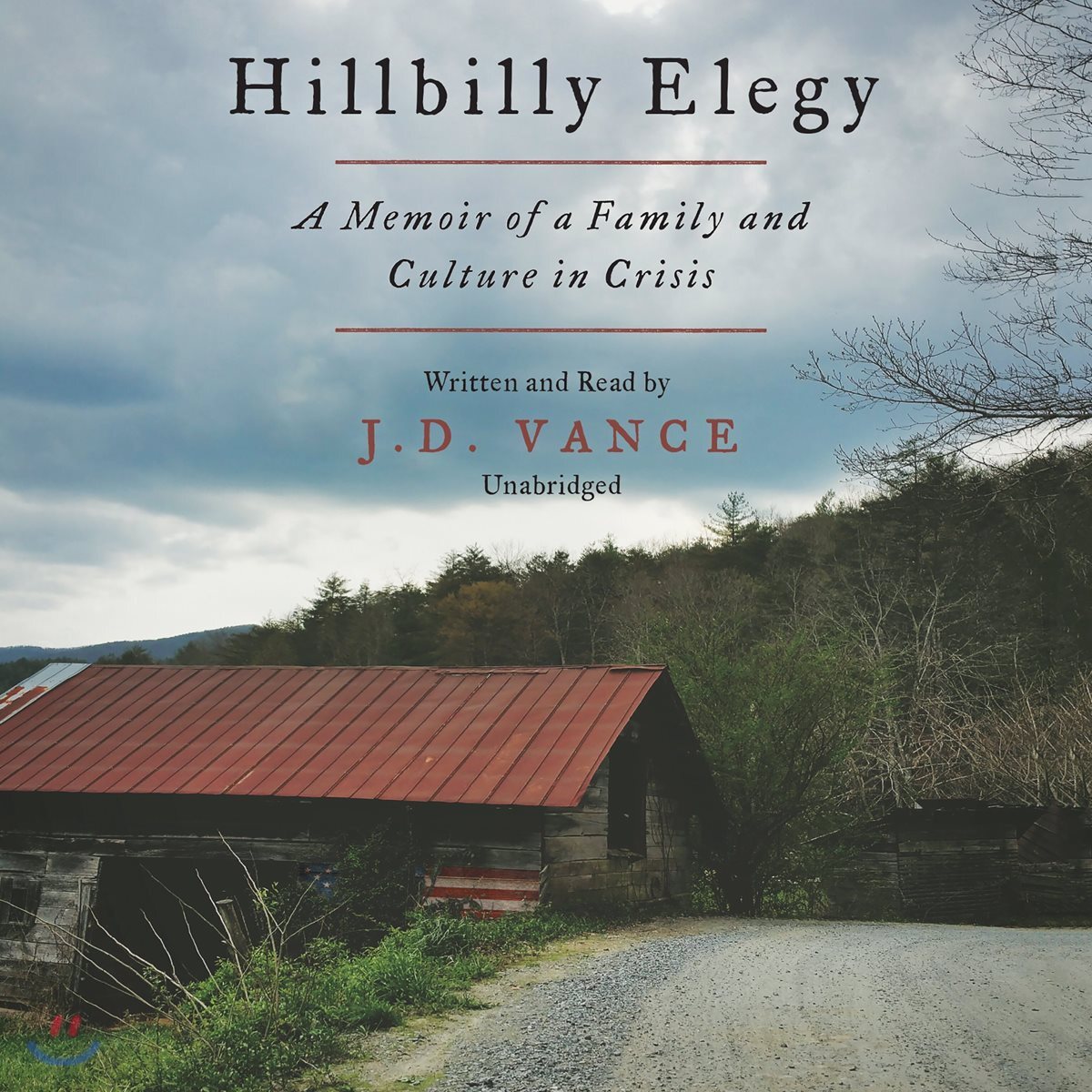 Hillbilly Elegy Lib/E: A Memoir of a Family and Culture in Crisis
