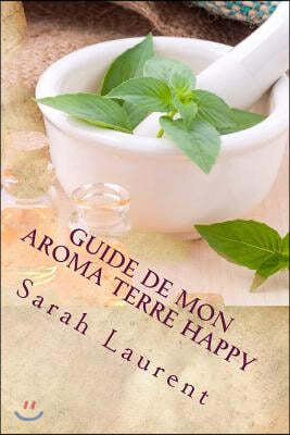 Guide de mon Aroma Terre Happy