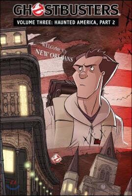 Ghostbusters Volume 3: Haunted America, Part 2