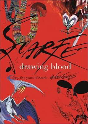 Drawing Blood: Forty Five Years of Scarfe