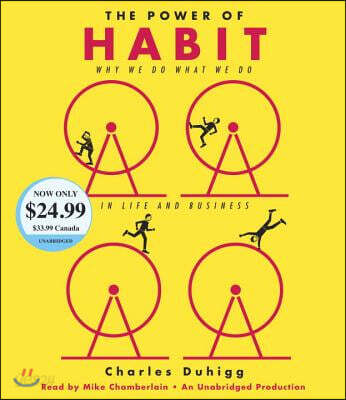 The Power of Habit: Why We Do What We Do in Life and Business